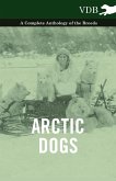 Arctic Dogs - A Complete Anthology of the Breeds - (eBook, ePUB)