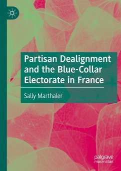 Partisan Dealignment and the Blue-Collar Electorate in France - Marthaler, Sally