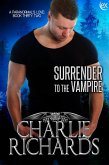 Surrender to the Vampire (A Paranormal's Love, #32) (eBook, ePUB)