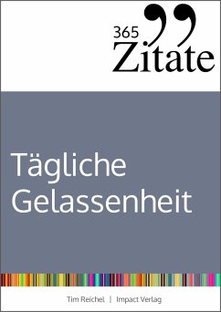 365 Zitate für stoische Gelassenheit (eBook, PDF) - Reichel, Tim