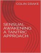 Sensual Awakening a Tantric Approach... - Bild 1