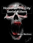Horror in the City: Serial Killers (eBook, ePUB)