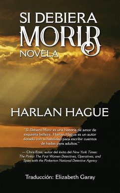 Si Debiera Morir (eBook, ePUB) - Hague, Harlan