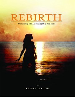 Cover Rebirth: Traversing the Dark Night of the Soul (eBook, ePUB)