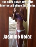 The Black Queen, Hot Erotic Interracial College Sex Stories (eBook, ePUB) The Black Queen, Hot Erotic Interracial College Sex Stories (eBook, ePUB)
