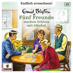 Folge 04: Fünf Freunde machen Schluss mit Alkohol (MP3-Download) - Blyton, Enid; Minninger, André