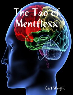 The Tao of Mentflexx (eBook, ePUB) - Wright, Earl