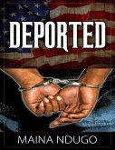 Deported (eBook, ePUB)