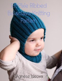 Cover Elf Pixie Ribbed Balaclava Knitting Pattern (eBook, ePUB)