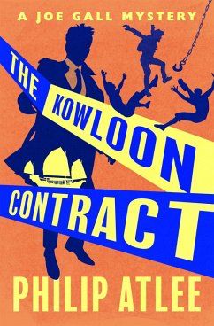 The Kowloon Contract (eBook, ePUB) - Atlee, Philip