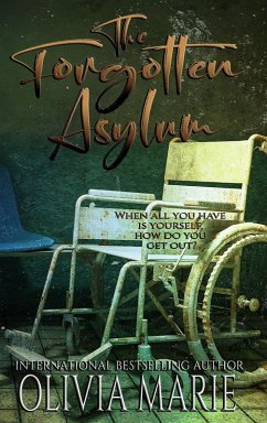The Forgotten Asylum (eBook, ePUB) - Marie, Olivia