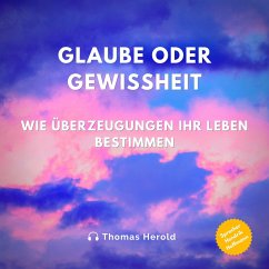 Glaube oder Gewissheit (MP3-Download) - Herold, Thomas