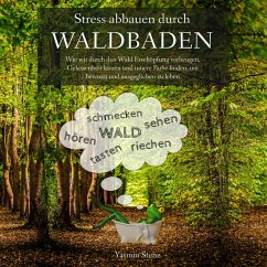 Stress abbauen durch Waldbaden (MP3-Download) - Stenz, Yasmin