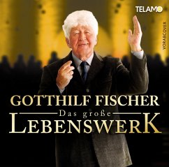 Das Große Lebenswerk - Fischer,Gotthilf