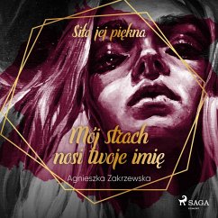 Mój strach nosi twoje imię (MP3-Download) - Zakrzewska, Agnieszka