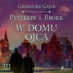 Peterkin & Brokk 3: W domu ojca (MP3-Download)