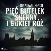 Pięć butelek sherry i bukiet róż (MP3-Download)