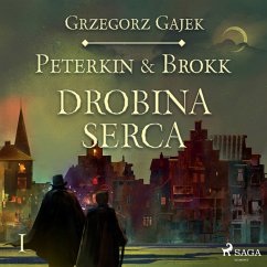 Peterkin & Brokk 1: Drobina serca (MP3-Download) - Gajek, Grzegorz