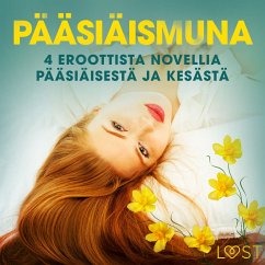 Pääsiäismuna - 4 eroottista novellia pääsiäisestä ja kesästä (MP3-Download) - Slonawski, Katja; Edholm, Malin