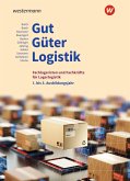 Gut - Güter - Logistik: Fachlageristen und Fachkräfte für Lagerlogistik. 1. bis 3. Ausbildungsjahr: Schülerband