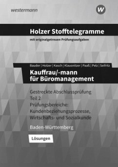 Holzer Stofftelegramme Baden-Württemberg - Kauffrau/-mann für Büromanagement - Klausnitzer, Lars;Paaß, Thomas;Bauder, Markus