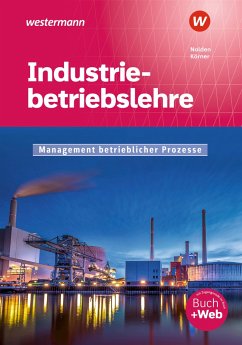 Industriebetriebslehre - Management betrieblicher Prozesse. Schulbuch - Körner, Peter;Nolden, Rolf-Günther