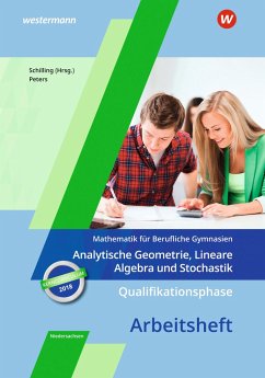 Qualifikationsphase - Analytische Geometrie, Lineare Algebra und Stochastik: Arbeitsheft in Niedersachsen - Peters, Jens