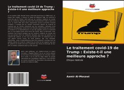 Le traitement covid-19 de Trump : Existe-t-il une meilleure approche ? - Al'-Mosawi, Aamir