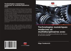 Technologies numériques modernes et multidisciplinaires avec - Yankovich, Olga