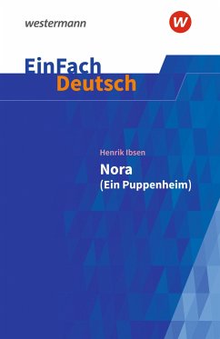 Nora (Ein Puppenheim). EinFach Deutsch Textausgaben - Bockholt, Andreas