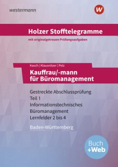 Holzer Stofftelegramme Baden-Württemberg - Kauffrau/-mann für Büromanagement - Pelz, Marianne;Klausnitzer, Lars;Kasch, Ursula