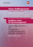 Holzer Stofftelegramme Kauffrau/-mann für Büromanagement 2. Gestreckte Abschlussprüfung Teil 2. Aufgabenband. Baden-Württemberg