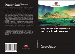 Hypothèses de mystères non résolus du cosmos - Kuznecow, Alexandr;Kuznecow, Andrej