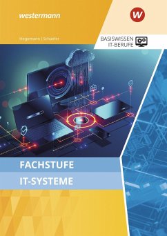 Fachstufe IT-Systeme. Schülerband - Schaefer, Udo;Hegemann, Klaus