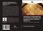 Questions d'ethnogenèse et d'histoire ethnique des peuples d'Asie centrale. Numéro 5