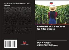 Hormones sexuelles chez les filles obèses - El-Masry, Sahar A;Al Tohamy, Muhammad;Afify, Mahmoud Afify Sayed