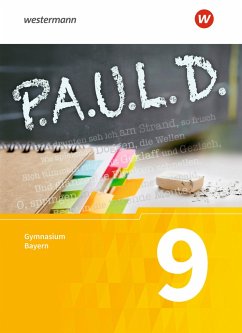 P.A.U.L. D. (Paul) 9. Schülerbuch. Für Gymnasien in Bayern - Bartoldus, Thomas;Greiff-Lüchow, Sandra;Radke, Frank;Diekhans, Johannes;Fuchs, Michael
