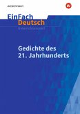 Gedichte im 21. Jahrhundert. EinFach Deutsch Unterrichtsmodelle