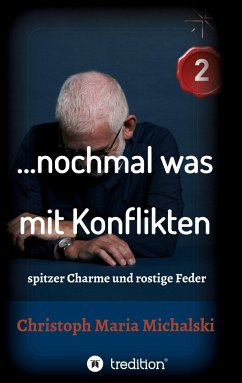 ¿ nochmal was mit Konflikten - 2 - Michalski, Christoph Maria