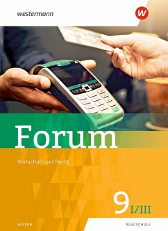 Forum 9 I/III. Schulbuch.- Wirtschaft und Recht / Sozialkunde - Bachl, Sonja;Bauer, Theresia;Haberl, Harald
