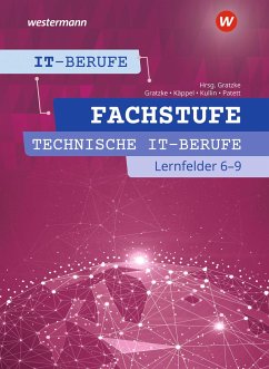 IT-Berufe. Fachstufe Lernfelder 6-9 Technik: Schulbuch - Patett, Ingo;Käppel, Heiko;Kullin, Jens;Gratzke, Jürgen