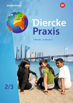 Diercke Praxis SI 2 /3. G9. Schulbuch. Arbeits- und Lernbuch für Gymnasien in Nordrhein-Westfalen - Bremm, Andreas;Elvenich, Erik;Gaffga, Peter