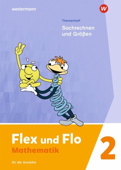 Flex und Flo 2. Themenheft Sachrechnen und Größen: Für die Ausleihe