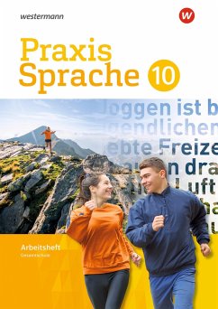 Praxis Sprache 10. Arbeitsheft. Gesamtschule Differenzierende Ausgabe - Nussbaum, Regina;Sassen, Ursula