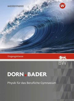 Dorn Bader Physik - Ausgabe 2021 für Berufliche Gymnasien - Schlatow, Christian;Schmidt, Benjamin;Barth, Maximilian