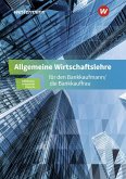 Allgemeine Wirtschaftslehre für den Bankkaufmann/die Bankkauffrau. Schulbuch