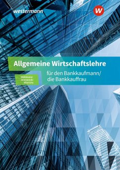 Allgemeine Wirtschaftslehre für den Bankkaufmann/die Bankkauffrau. Schulbuch - Möhlmeier, Heinz;Wierichs, Günter;Skorzenski, Friedmund