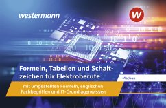 Formeln, Tabellen und Schaltzeichen für Elektroberufe mit umgestellten Formeln, englischen Fachbegriffen und IT-Grundlag - Machon, Wolf