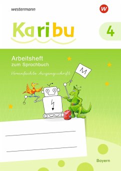 Karibu 4 VA. Arbeitsheft. (Vereinfachte Ausgangsschrift). Für Bayern