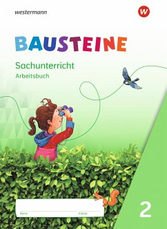BAUSTEINE Sachunterricht 2. Arbeitsbuch - Gyr, Kathrin;Nitsche, Edith;Oys, Martina